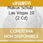 Makus Schulz - Las Vegas 10 (2 Cd) cd