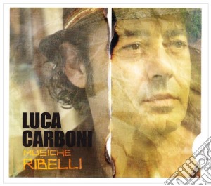 Musiche Ribelli cd musicale di Luca Carboni