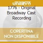 1776 - Original Broadway Cast Recording cd