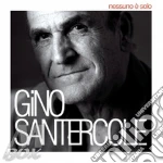 Gino Santercole - Nessuno E' Solo cd