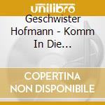 Geschwister Hofmann - Komm In Die Traumfabrik cd