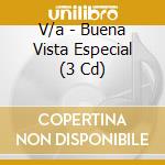 V/a - Buena Vista Especial (3 Cd) cd