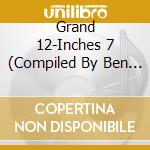 Grand 12-Inches 7 (Compiled By Ben Liebrand) (4 Cd) cd
