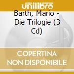 Barth, Mario - Die Trilogie (3 Cd) cd