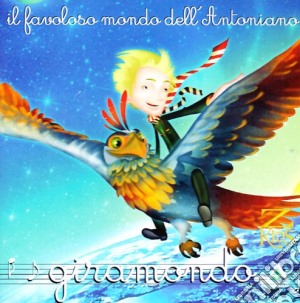 Piccolo Coro Dell'Antoniano - Giramondo / Various cd musicale di PICCOLO CORO DELL'ANTONIANO