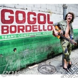 Gogol Bordello - Trans-Continental Hustle cd musicale di Bordello Gogol