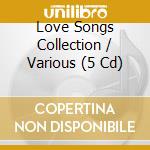 Love Songs Collection / Various (5 Cd)