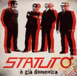 Statuto - E' Gia' Domenica cd musicale di STATUTO
