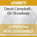 David Campbell - On Broadway