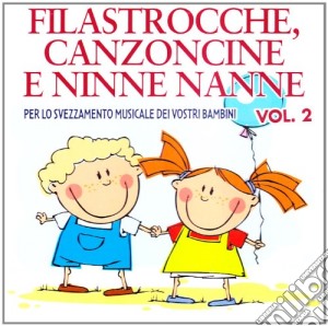 Filastrocche Canzoncine Ninne Nanne #02 2010 / Various cd musicale di ARTISTI VARI