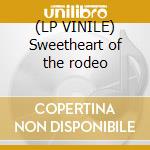 (LP VINILE) Sweetheart of the rodeo