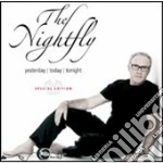 The Nightfly Yesterday Today Tonight cd