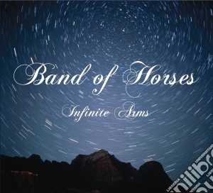 Band Of Horses - Infinite Arms cd musicale di BAND OF HORSES