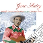Gene Autry - Rudolph Red Nosed Reindeer And Other Christmas Classic cd