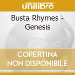 Busta Rhymes - Genesis cd musicale di Busta Rhymes