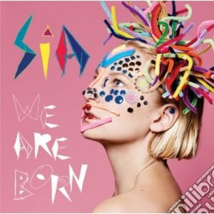 Sia - We Are Born cd musicale di SIA