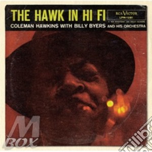 Coleman Hawkins - The Hawk In Hi-fi (Original Columbia Jazz Classics) cd musicale di Coleman Hawkins