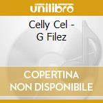 Celly Cel - G Filez cd