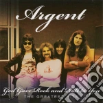 Argent - God Gave Rock N Roll To You: Greatest Hits cd