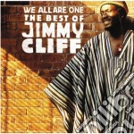 Jimmy Cliff - We Are All One: The Best Of cd