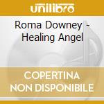 Roma Downey - Healing Angel cd