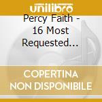 Percy Faith - 16 Most Requested Songs cd