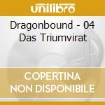 Dragonbound - 04 Das Triumvirat cd