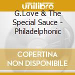 G.Love & The Special Sauce - Philadelphonic cd