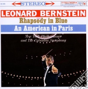 George Gershwin - Rhapsody In Blue, An American In Paris, Suite Fronte Del Porto cd musicale di Leonard Bernstein