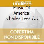 Music Of America: Charles Ives / Various (3 Cd) cd
