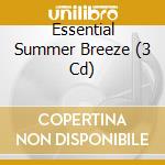 Essential Summer Breeze (3 Cd) cd