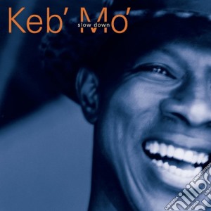 Keb Mo - Slow Down cd musicale di Keb Mo