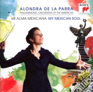Vari - my mexican soul (op.sinf.messican cd musicale di Alondra De la parra