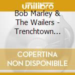 Bob Marley & The Wailers - Trenchtown Days cd