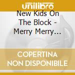 New Kids On The Block - Merry Merry Christmas cd musicale di New Kids On The Block