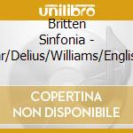Britten Sinfonia - Elgar/Delius/Williams/English Fantasia cd musicale di Britten Sinfonia