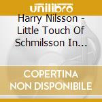 Harry Nilsson - Little Touch Of Schmilsson In The Night cd