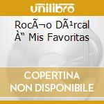 RocÃ¬o DÃ¹rcal À“ Mis Favoritas cd