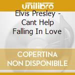 Elvis Presley - Cant Help Falling In Love cd