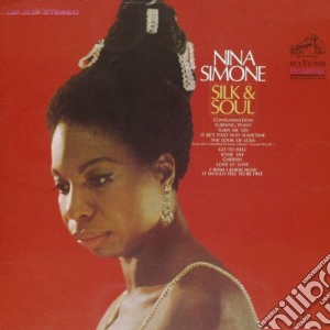 Nina Simone - Silk & Soul cd musicale di Nina Simone