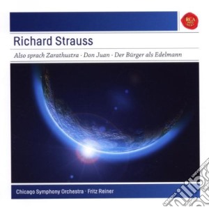 Richard Strauss - Also Sprach Zarathustra, Don Juan, Le Bourgeois Gentilhomme cd musicale di Fritz Reiner