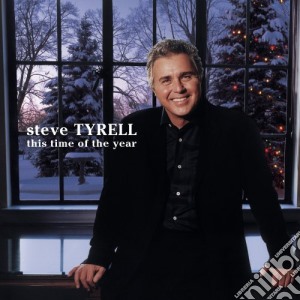 Steve Tyrell - This Time Of The Year cd musicale di Steve Tyrell