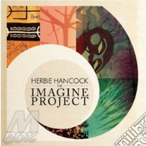 Herbie Hancock - The Imagine Project cd musicale di Herbie Hencock