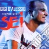 Gigi D'Alessio - Semplicemente Sei cd