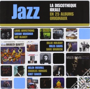 Jazz: La Discoteque Ideale En 25 Albums Originaux / Various (25 Cd) cd musicale di ARTISTI VARI