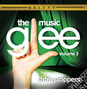 Glee: The Music 3 - Showstoppers / O.S.T. cd musicale di Glee
