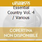 Essential Country Vol. 4 / Various cd musicale