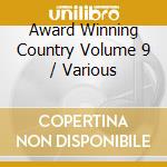 Award Winning Country Volume 9 / Various cd