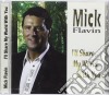 Mick Flavin - I'Ll Share My World With You cd