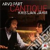 Arvo Part - Cantique cd